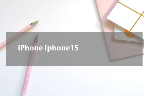 iPhone iphone15